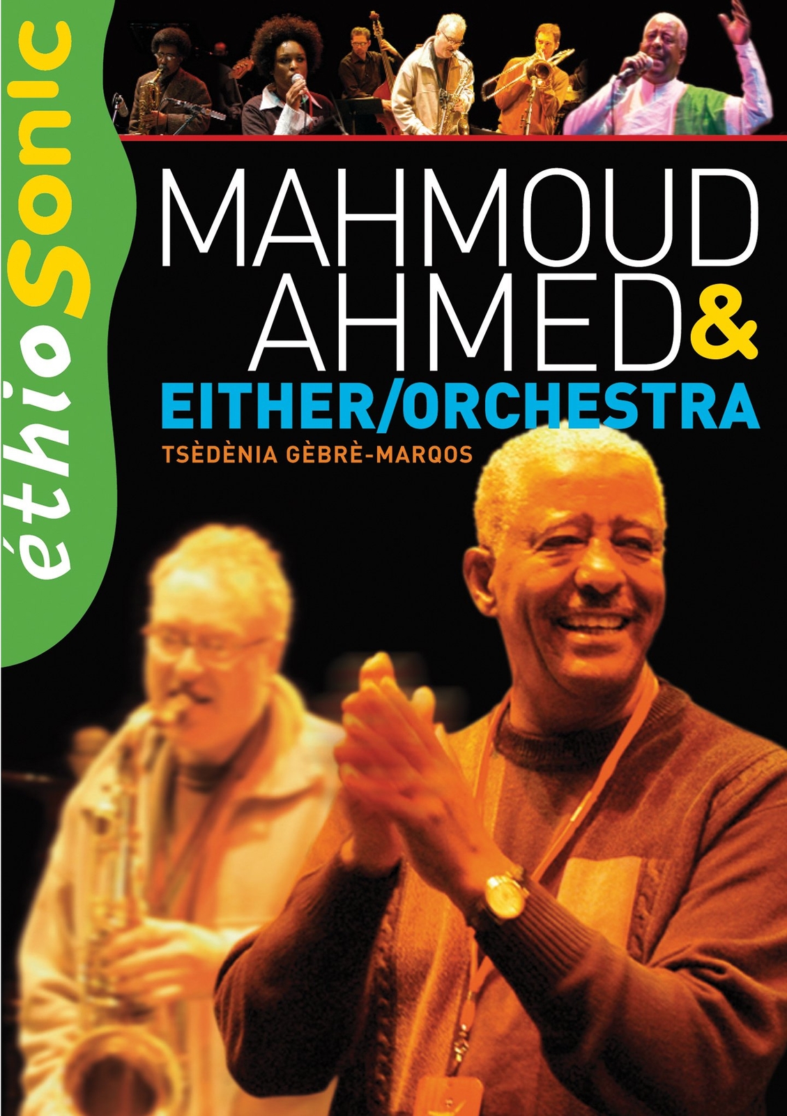 Ethiogroove (DVD) Ahmed Mahmoud Either Orchestra