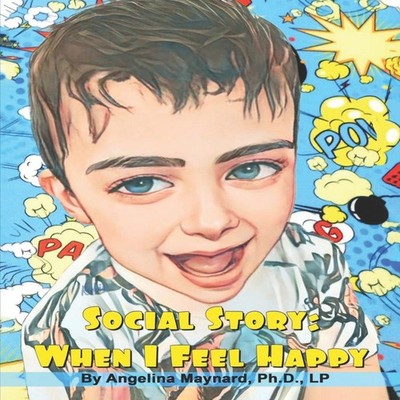 Social Story When I Feel Happy Angelina Maynard Paperback Amazon