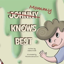 Mommy knows best Johnny's adventure: incredible bedtime story about healthy food