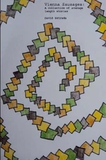 Vienna Sausages: A Collection of Average Length Stories by David Estrada (Englis