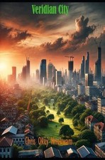 Veridian City by Chris Okey Nnokwam Paperback Book