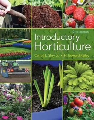 Introductory Horticulture - Hardcover, by Shry Carroll; Reiley - Very Good