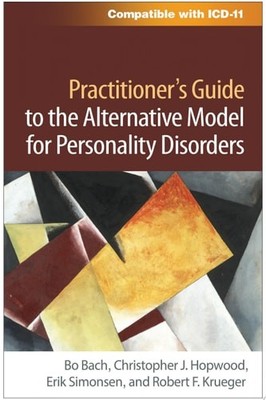 Practitioner's Guide to the Alternative Model for Personality Disorders (The Gui