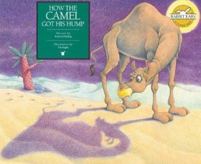 How the Camel Got His Hump by Kipling, Rudyard