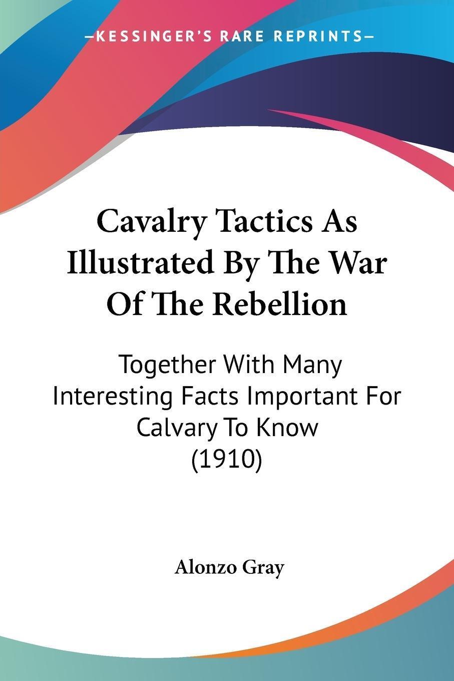 Thumbnail - Cavalry Tactics As Illustrated By The War Of The Rebellion | Alonzo
