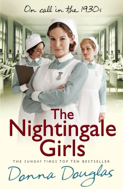 The Nightingale Girls (Nightingales 1) by Donna Douglas (Paperback Book)