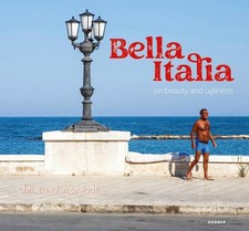 Bella Italia: on beauty and ugliness. Christian Jungeblodt [Hardback]