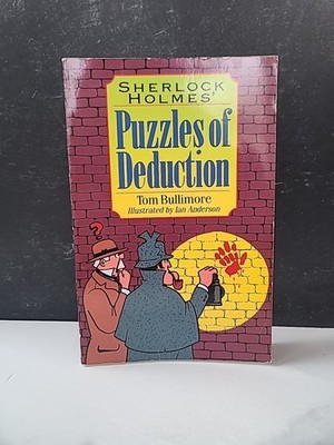 Sherlock Holmes' Puzzles Of Deduction By Tom Bullimore Paperback