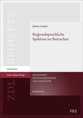 Regionalsprachliche Spektren im Bairischen | Juliane Limper | deutsch