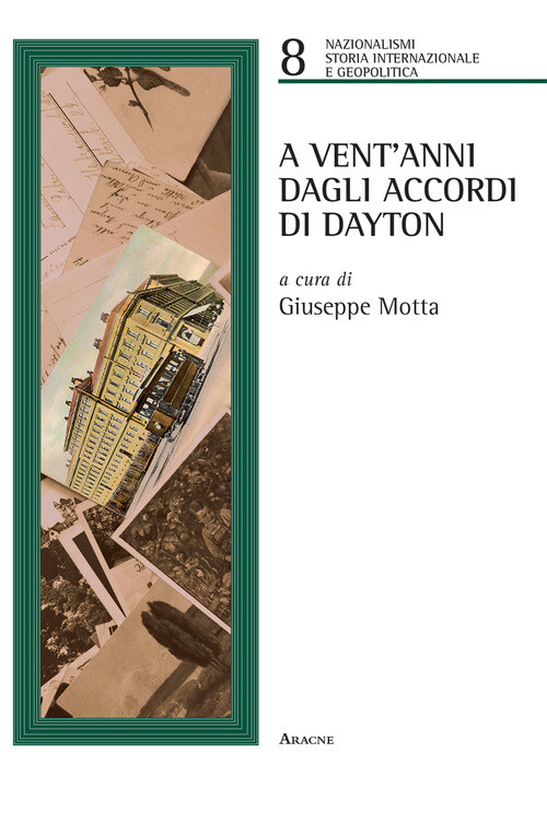 A Venti Anni Dagli Accordi Di Dayton -  - 2017
