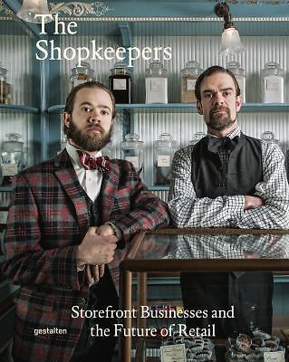 The Shopkeepers: Storefront Businesses and the Future of Retail by Borges, Sofi