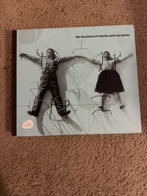 The Furniture Of Charles And Ray Eames By Eames Demetrios 2007 English Ed 1st