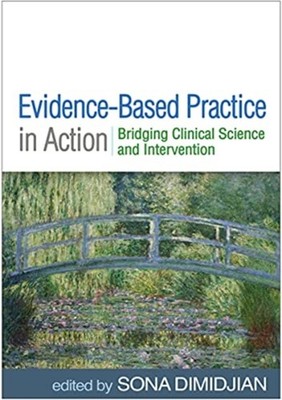 EvidenceBased Practice in Action by Sona Dimidjian PAPERBACK 9781462547708