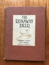 The Runaway Deer by Barbara Fleury illustrated by Lilly Somppi 1938 1st