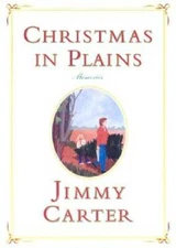 Christmas in Plains: Memories - Hardcover By Jimmy Carter - GOOD