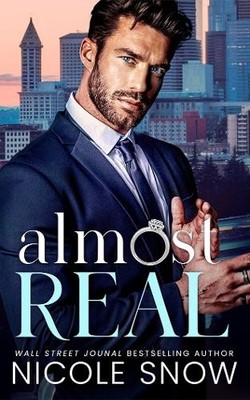 Almost Real (Almost Ever After) by Snow, Nicole Paperback / softback Book The