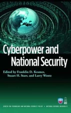 Cyberpower and National Security by Franklin Kramer: Used