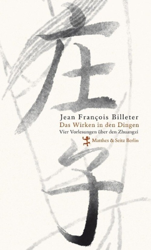 Thumbnail - Das Wirken In Den Dingen | Jean François Billeter | Taschenbuch | 160