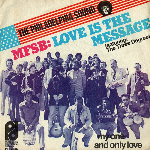 MFSB Featuring The Three Degrees Love Is The Message Vinyl Single