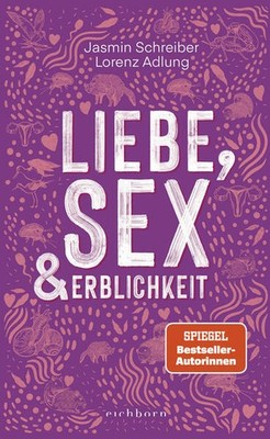 Liebe, Sex und Erblichkeit | Jasmin Schreiber, Lorenz Adlung | deutsch