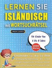 LINGUA CLASSICS - LERNEN SIE ISLNDISCH MIT WORTSUCHRTSEL FR KINDER  - X555z