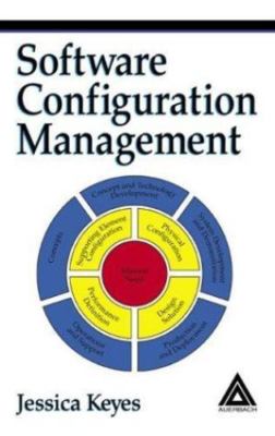 Software Configuration Management by Keyes, Jessica