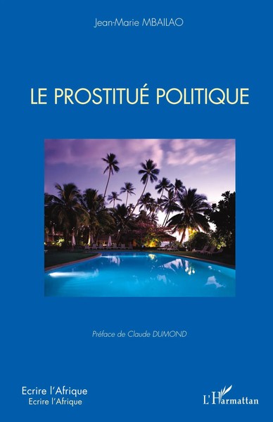 Jean-Marie Mbailao | Le Prostitué Politique | Taschenbuch | FranzöSisch (2026)-image