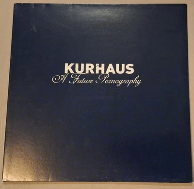 Kurhaus - A Future P*rn*graphy 12" Vinyl LP Zeitstrafe Emo Hardcore Escapado RAR - Bild 1 von 4