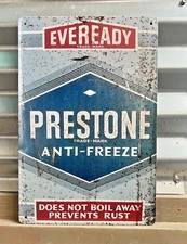 EVEREADY PRESTONE ANTI-FREEZE DOES NOT BOIL OVER TIN METAL SIGN 8X12" DISTRESSED