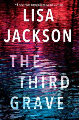 THE THIRD GRAVE_BRAND-NEW 2021 HARDCOVER (w/Dust Jacket_1st EDITION_LISA JACKSON