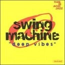 SWING MACHINE - Deep Vibes - CD - **Mint Condition**