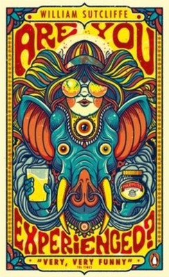 Are You Experienced? William Sutcliffe