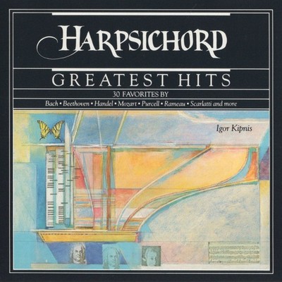 Igor Kipnis - Harpsichord Greatest Hits (CD, Album, Comp) (Very Good Plus (VG+))