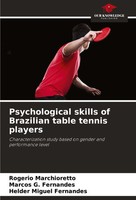 Psychological Skills Of Brazilian Table Tennis Players Marchioretto (U. A.) Buch