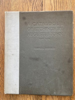 Campbell Dodgson A Catalogue of Etchings by Augustus John London 1920 Limited Ed