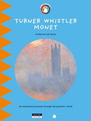 Turner Whistler Monet: En, Catherine du Duve
