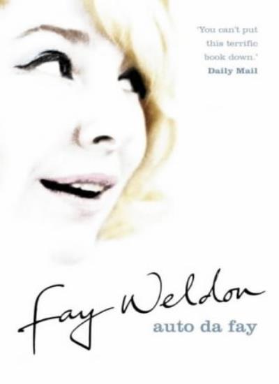 Auto Da Fay-Fay Weldon, 9780007109937