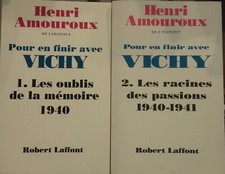 Henri Amouroux – Pour en finir avec Vichy