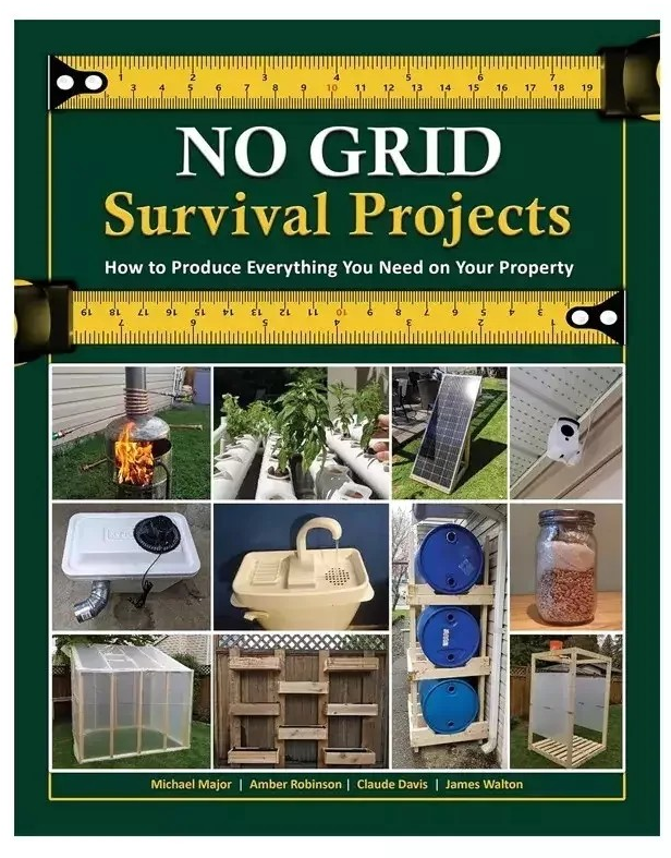No Grid Survival Projects Essential Self-Sufficiency Guide for Off-Grid Living