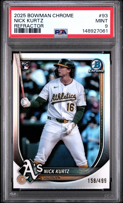 2025 Bowman Chrome Refractor 158/499 Nick Kurtz Rookie #93 PSA 9 GS1