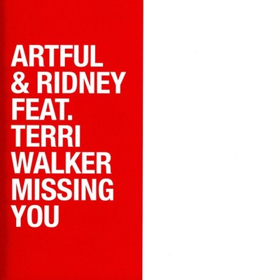 Artful & Ridney - Missing You Feat Terri Walker Record Store Day (UK - Original)