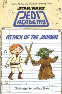 Attack of the Journal (Star Wars: Jedi Academy) - Hardcover - GOOD