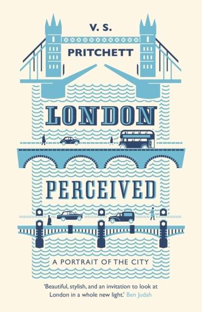 London Perceived : A Portrait Of The City V.s. Pritchett - Image 2