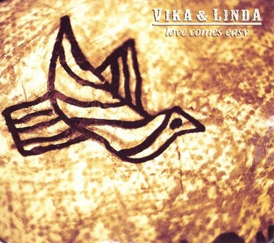 Love Comes Easy, Vika & Linda
