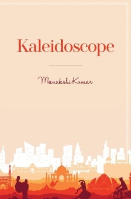 Kaleidoscope by Meenakshi Kumar (Paperback Book)