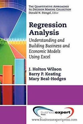 Regression Analysis: Understanding and - Paperback, by J. Holton Wilson - Good