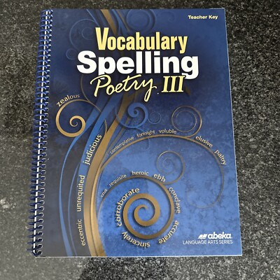 Abeka Vocabulary Spelling Poetry III Teacher Key 5th Ed.