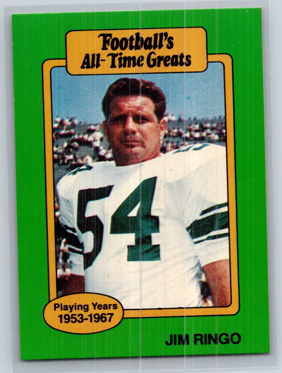 1987 Hygrade Football's All-Time Greats #NNO Jim Ringo