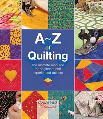 A-Z of Quilting: The ultimate resource for beginn by Bumpkin, Country 1782211640