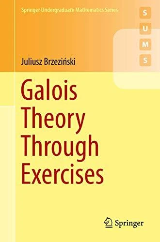 Galois Theory Through Exercises (Sp..., Brzezi?ski, Jul - Picture 1 of 2